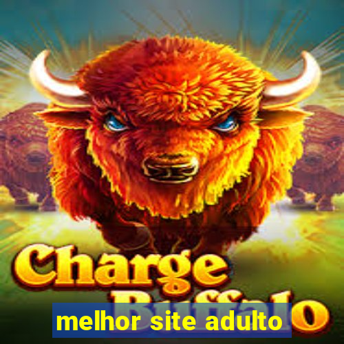 melhor site adulto